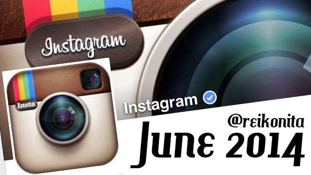 Instagram Review reikonita June 2014
